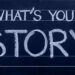 Whats Your Story